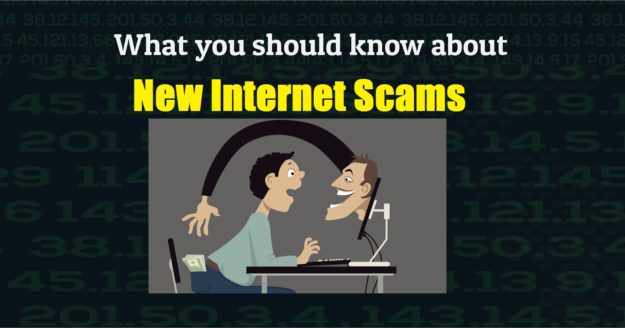New Internet Scams – What You Should Know