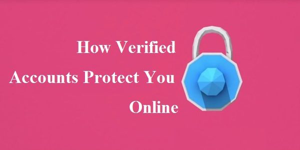 How Verified Accounts Protect You Online - Wiperts.com Removing Your Personal Information From Google and Online